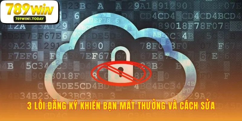 Vượt qua ba trở ngại thường gặp để đăng ký 789WIN