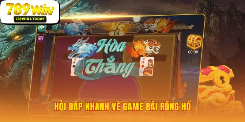 Những câu hỏi giúp bạn hiểu sâu hơn về Rồng Hổ