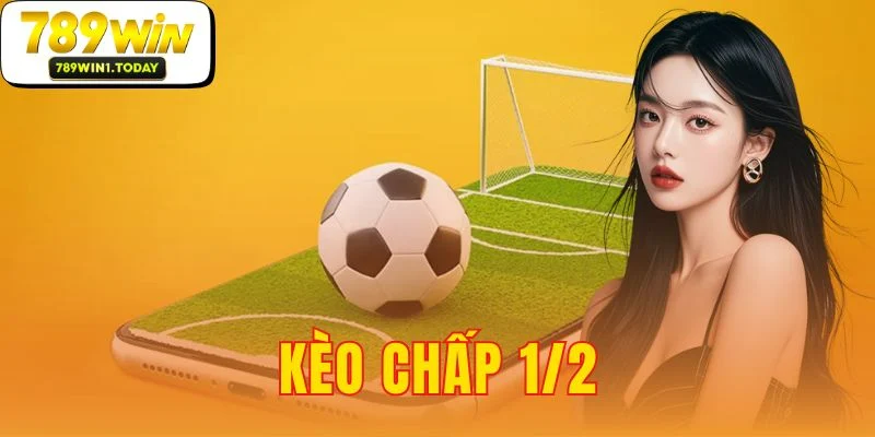Kèo Chấp 1/2