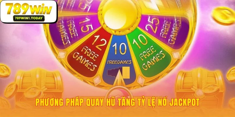 Ba bước đi chiến lược để chạm tới Nổ Jackpot